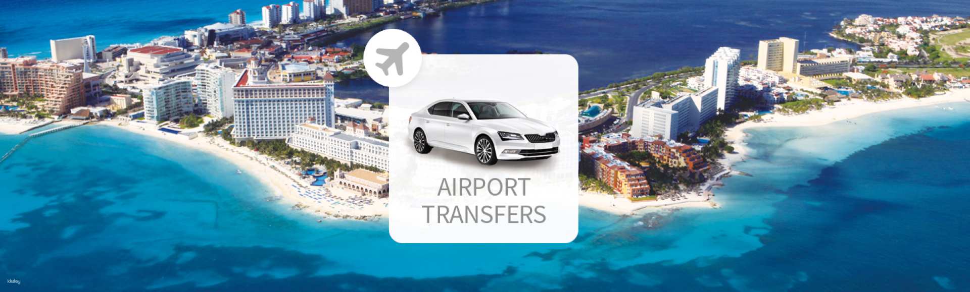 Mexico Cancun International Airport (CUN) Private Transfer to Downtown Cancun with Welcome Service